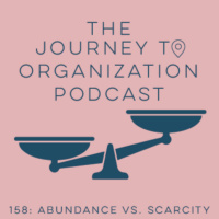 158: Abundance and Scarcity - What do I do when I dont have access to things during Corona?