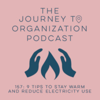 157: 9 Tips to stay warm and reduce energy