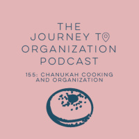 155: Chanukah cooking and organization
