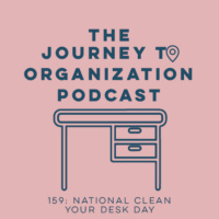 159: National Clean your Desk day