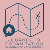 117: Organize Your Kitchen