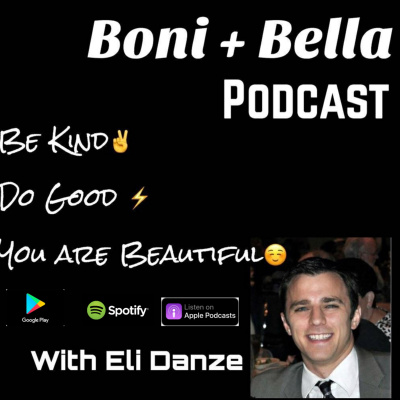 Boni + Bella Podcast