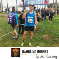 #128 Kevin Hopp - Non-runner to ultra runner