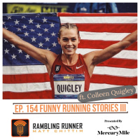 UPDATED #154 Funny Running Stories III with Colleen Quigley