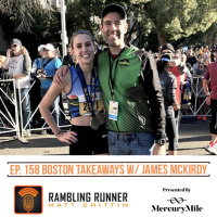 #158 Boston Marathon Takeaways with James McKirdy