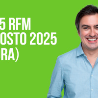 TOP 25 RFM 24 AGOSTO DE 2025 - 1ª HORA