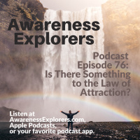 76: Is There Something to the Law of Attraction?
