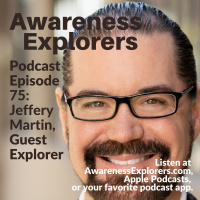 75: Jeffery Martin, Guest Explorer