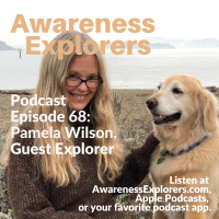 68: Pamela Wilson, Guest Explorer