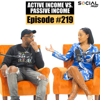 How To Make Active Income Vs. Passive Income - Episode #219 w/ David  Donni