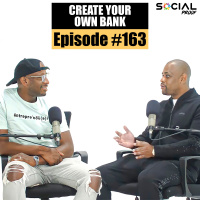 Create Your Own Bank - Episode #163 w/ Marvin Mitchell