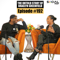 The Untold Story Of Braelyn Greenfield - Episode #192 w/ B. Simone