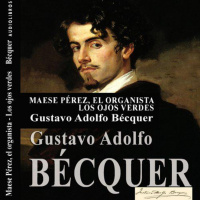 【 AUDIOLIBRO 】▶️ Maese Pérez, el organista y Los ojos verdes - G.A. Becquer