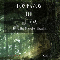 【 AUDIOLIBRO 】▶️ Los pazos de Ulloa - Emilia Pardo Bazan