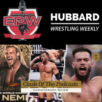 Clash Of The Podcasts Episode 99: TNA Slammiversary Review