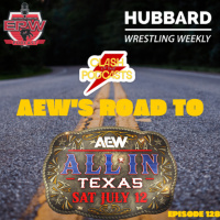 AEWs Road To All In amp AEW/WWE Releases | Clash Of The Podcasts