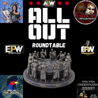 AEW All Out Roundtable || Preview and Predictions ||