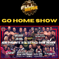 AEW Dynamite 11/16/22 Full Show Review amp Results | Full Gear ⚙️Go Home Show