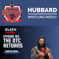 Roman Reigns The OTC Returns | Clash Of The Podcasts Episode 102