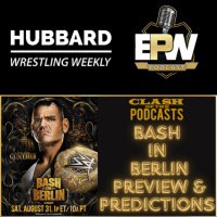 WWE Bash In Berlin Preview amp Predictions | Clash Of The Podcasts Episode 104
