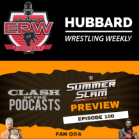 Clash Of The Podcasts Episode 100: WWE #SummerSlam 2024 Preview amp Predictions