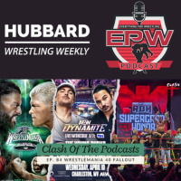 Clash Of The Podcasts Episode 84: WrestleMania 40 Weekend Fallout
