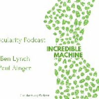 33: Incredible Machine (With Ben Lynch, Paul Ainger, 45 Degrees West and the Calisthenics Community)