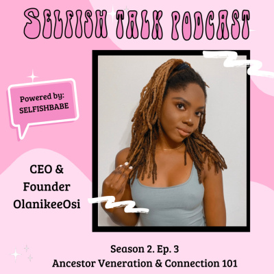 Selfishbabe Selfishtalk Podcast