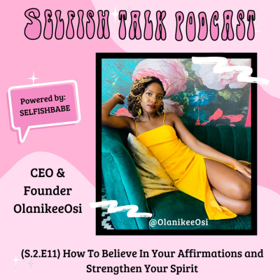 Selfishbabe Selfishtalk Podcast