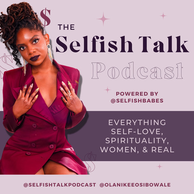 Selfishbabe Selfishtalk Podcast