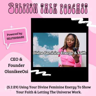 Selfishbabe Selfishtalk Podcast