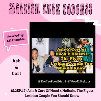 Selfishbabe Selfishtalk Podcast