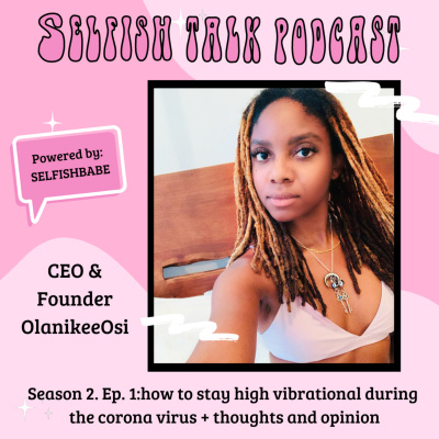 Selfishbabe Selfishtalk Podcast