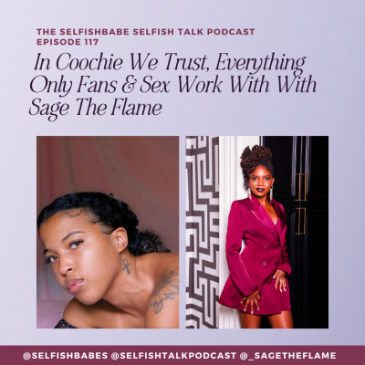 Selfishbabe Selfishtalk Podcast