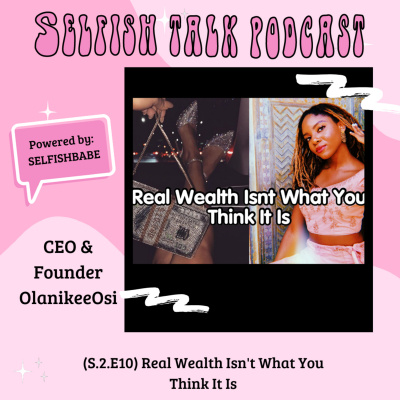 Selfishbabe Selfishtalk Podcast