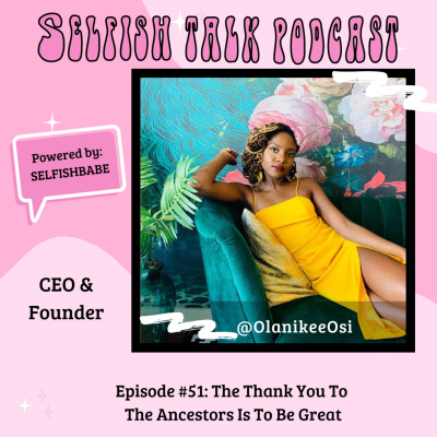 Selfishbabe Selfishtalk Podcast