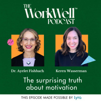 Dr. Ayelet Fishbach on the surprising truth about motivation