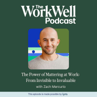 The Power of Mattering: From Invisible to Invaluable with Zach Mercurio
