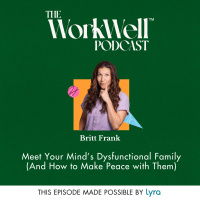 Meet Your Mind’s Dysfunctional Family (And How to Make Peace with Them) with Britt Frank
