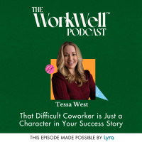 That Difficult Coworker is Just a Character in Your Success Story with Tessa West