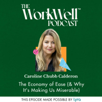 The Economy of Ease ( Why Its Making Us Miserable) with Caroline Chubb Calderon