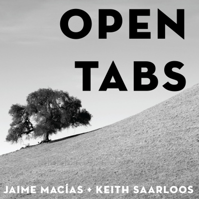 #opentabs | With Jaime  Keith