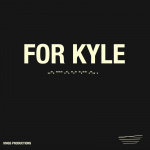 For Kyle