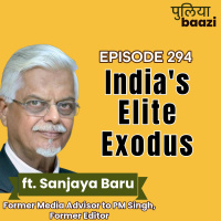 अमीर भारतीयों का भारत से पलायन। From Brain Drain to Wealth Drain. ft. Sanjaya Baru