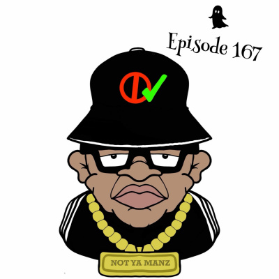 Not Ya Manz Podcast