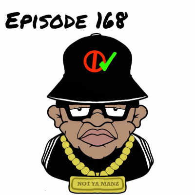 Not Ya Manz Podcast