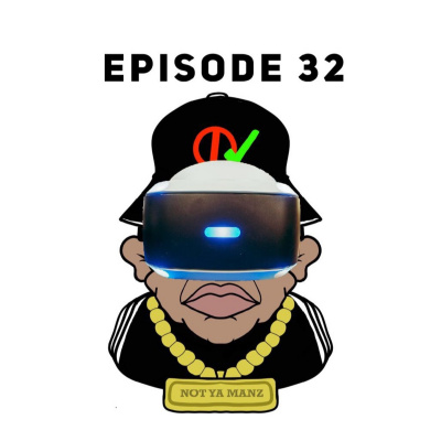 Not Ya Manz Podcast