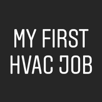 My First HVAC Job