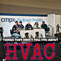 Things They Didnt Tell You About HVAC: Live At CMPX