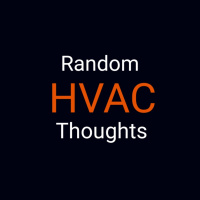 Random HVAC Thoughts